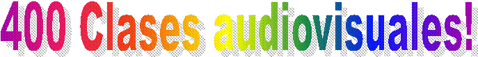 400 Clases audiovisuales!
